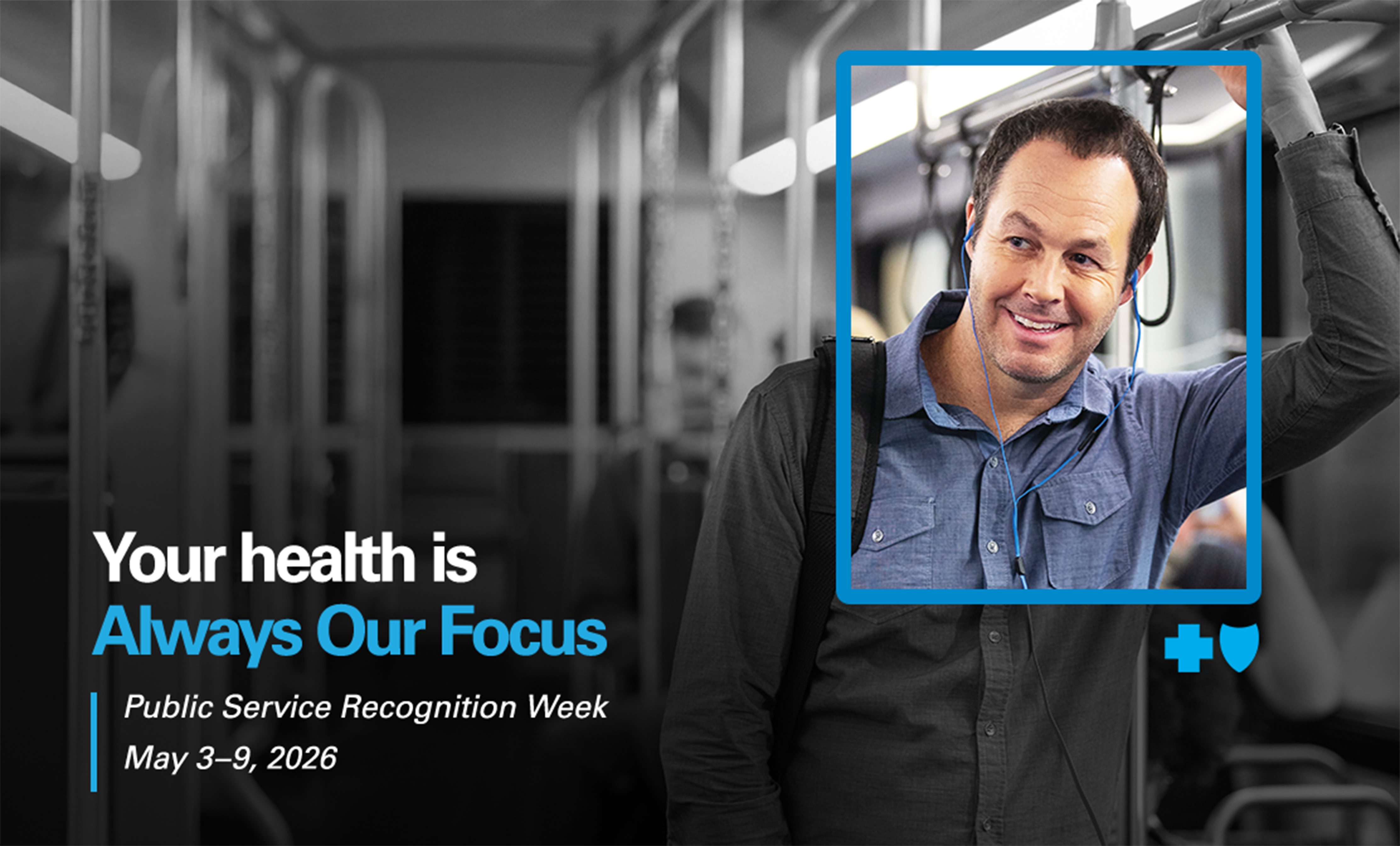 Your health is Always Our Focus. Public Service Recognition Week, May 3-9, 2026